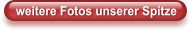 weitere Fotos unserer Spitze
